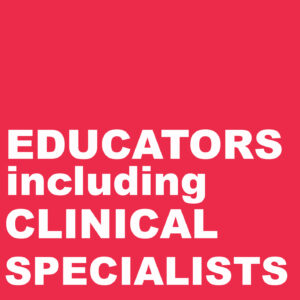 Educators including Clinical Specialists